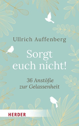 Buchcover und Innenansicht für das Buch: Sorgt euch nicht!