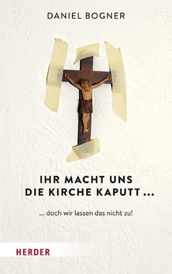 Buchcover und Innenansicht für das Buch: Ihr macht uns die Kirche kaputt...