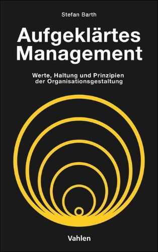 Buchcover und Innenansicht für das Buch: Aufgeklärtes Management