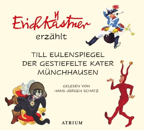 Buchcover und Innenansicht für das Buch: Erich Kästner erzählt: Till Eulenspiegel, Der gestiefelte Kater, Münchhausen