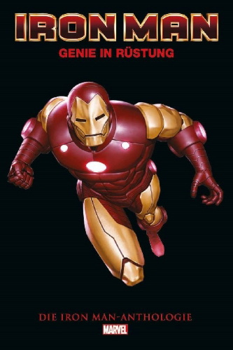 Buchcover und Innenansicht für das Buch: Tales ofSuspense (1959)39,91;Iron Man (1968)54,128,215-216,232,262;Iron Man (1996) 1;Iron Man (1998) 50;Civil War: TheConfession;Invincible Iron Man (2008) 500.1;Invincible Iron Man (2015) 1;Invincible Iron Man (2017) 593(III);TonyStark: Iron Man (2018) 1