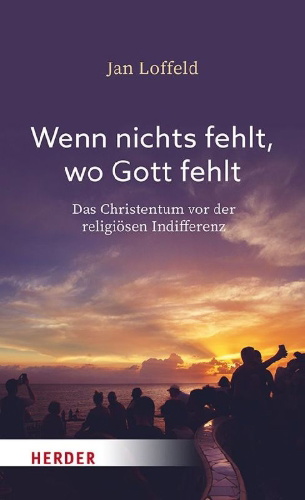 Buchcover und Innenansicht für das Buch: Wenn nichts fehlt, wo Gott fehlt
