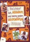 Buchcover und Innenansicht für das Buch: Ich, Herakles, und meine großen Heldentaten. Live aus dem alten Griechenland