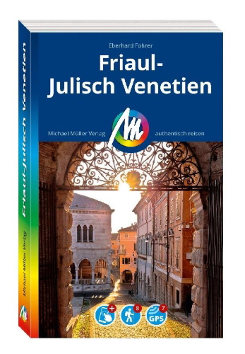 Buchcover und Innenansicht für das Buch: MICHAEL MÜLLER Reiseführer Friaul-Julisch Venetien