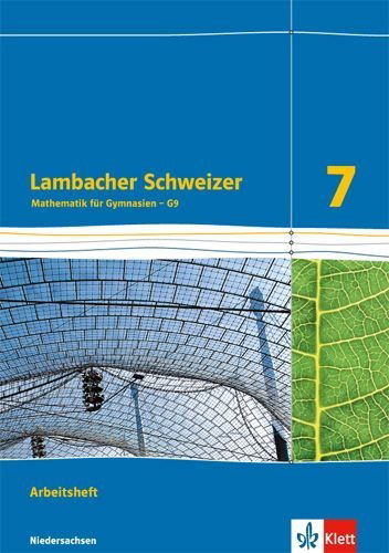 Buchcover und Innenansicht für das Buch: Lambacher Schweizer. Arbeitsheft plus Lösungsheft 7. Schuljahr. Niedersachsen G9
