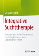Buchcover und Innenansicht für das Buch: Integrative Suchttherapie