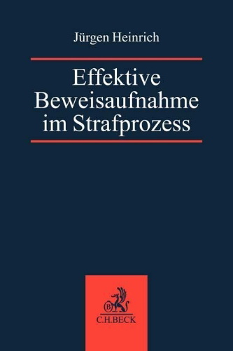 Buchcover und Innenansicht für das Buch: Effektive Beweisaufnahme im Strafprozess