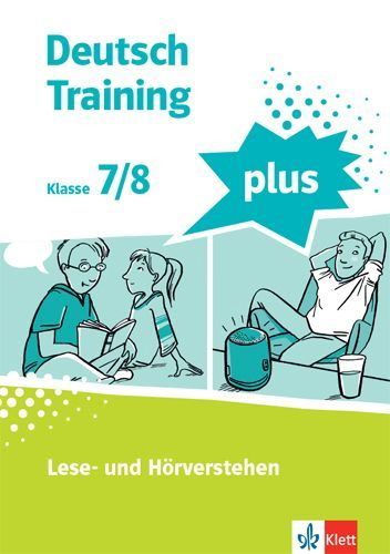 Buchcover und Innenansicht für das Buch: Deutsch Training plus 2. Lese- und Hörverstehen. Schülerarbeitsheft mit Lösungen Klasse 7/8
