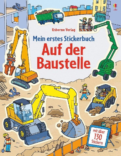 Buchcover und Innenansicht für das Buch: Mein erstes Stickerbuch: Auf der Baustelle