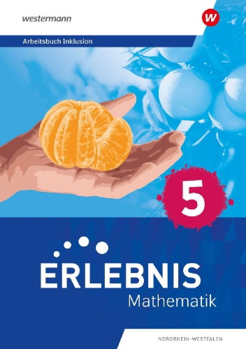 Buchcover und Innenansicht für das Buch: Erlebnis Mathematik 5. Arbeitsbuch Inklusion. Nordrhein-Westfalen