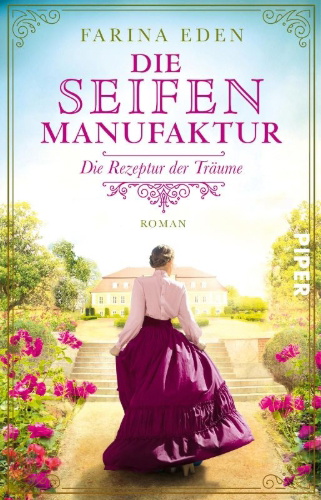Buchcover und Innenansicht für das Buch: Die Seifenmanufaktur - Die Rezeptur der Träume