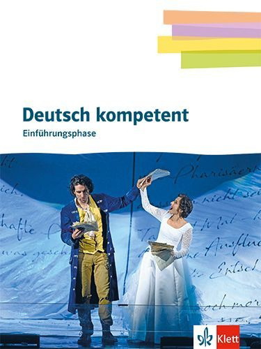 Buchcover und Innenansicht für das Buch: Deutsch kompetent 11. Schulbuch mit Onlineangebot Klasse 11. Einführungsphase Gymnasium