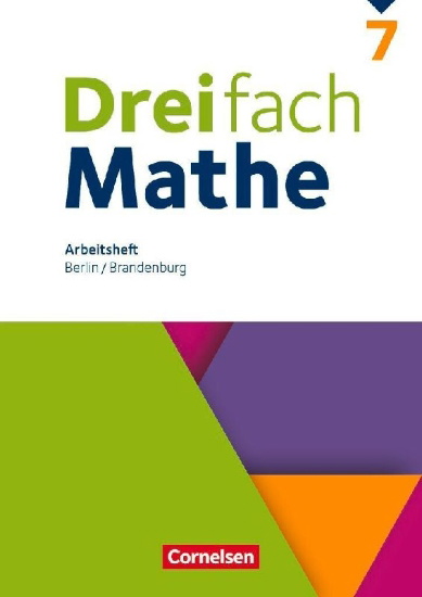 Buchcover und Innenansicht für das Buch: Dreifach Mathe 7. Schuljahr - Berlin und Brandenburg - Arbeitsheft mit Lösungen
