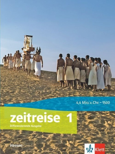 Buchcover und Innenansicht für das Buch: Zeitreise 1. Schulbuch Klasse 6/7. Differenzierende Ausgabe Hessen