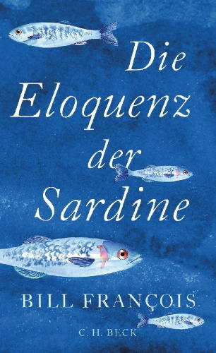 Buchcover und Innenansicht für das Buch: Éloquence de la sardine. Incroyables histoires de monde sous-marin