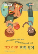 Buchcover und Innenansicht für das Buch: Ich bin anders als du - Ich bin wie du: Das große Bilderbuch zum Vor- und Mitlesen