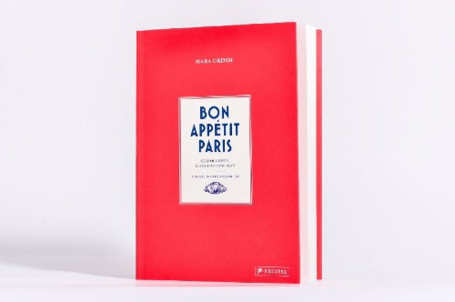 Buchcover und Innenansicht für das Buch: Bon Appétit Paris. Een culinaire Stijlgids vol Verhalen, Tips & Adressen uit Parijs