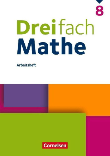 Buchcover und Innenansicht für das Buch: Dreifach Mathe 8. Schuljahr - Arbeitsheft mit Lösungen