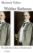 Buchcover und Innenansicht für das Buch: Walther Rathenau. Weimar's Fallen Statesman