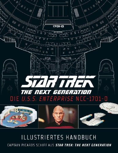 Buchcover und Innenansicht für das Buch: Star Trek The Next Generation: The U.S.S. Enterprise NCC-1701-D Illustrated Handbook