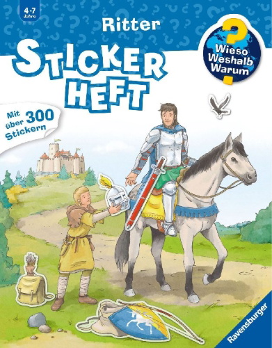 Buchcover und Innenansicht für das Buch: Wieso? Weshalb? Warum? Stickerheft: Ritter