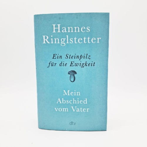 Buchcover und Innenansicht für das Buch: Ein Steinpilz für die Ewigkeit