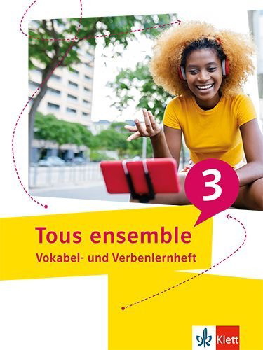 Buchcover und Innenansicht für das Buch: Tous ensemble 3, Vokabel- und Verbenlernheft 3. Lernjahr