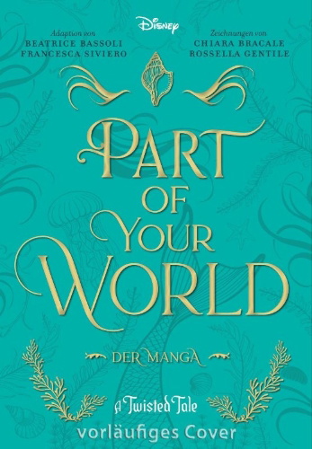 Buchcover und Innenansicht für das Buch: Part of Your World: A Twisted Tale
