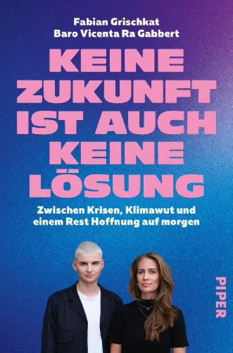 Buchcover und Innenansicht für das Buch: Keine Zukunft ist auch keine Lösung