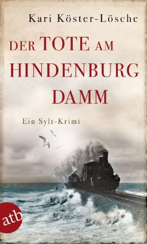 Buchcover und Innenansicht für das Buch: Der Tote am Hindenburgdamm