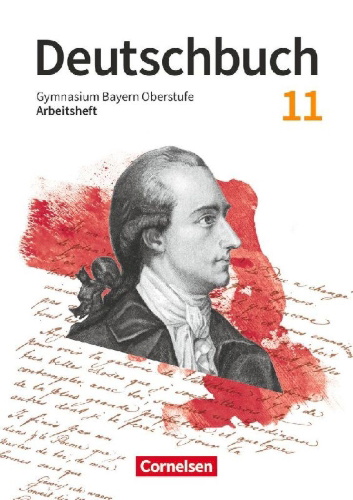 Buchcover und Innenansicht für das Buch: Deutschbuch 11. Jahrgangsstufe. Oberstufe Bayern - Arbeitsheft mit Lösungen