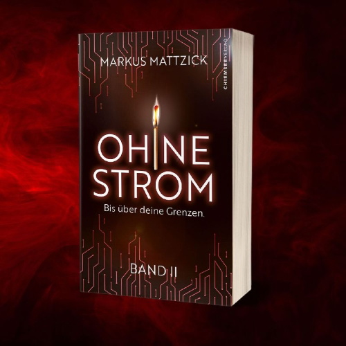Buchcover und Innenansicht für das Buch: Ohne Strom - Bis über deine Grenzen (Band 2)