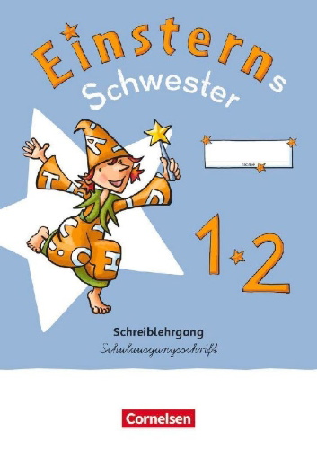Buchcover und Innenansicht für das Buch: Einsterns Schwester - Erstlesen 1. Schuljahr. Schreiblehrgang Schulausgangsschrift