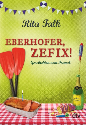 Buchcover und Innenansicht für das Buch: Eberhofer, Zefix!