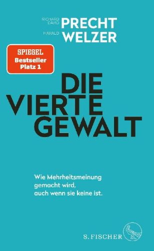 Buchcover und Innenansicht für das Buch: Die vierte Gewalt - Wie Mehrheitsmeinung gemacht wird, auch wenn sie keine ist