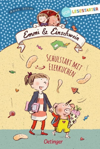 Buchcover und Innenansicht für das Buch: Emmi & Einschwein. Schulstart mit Eierkuchen