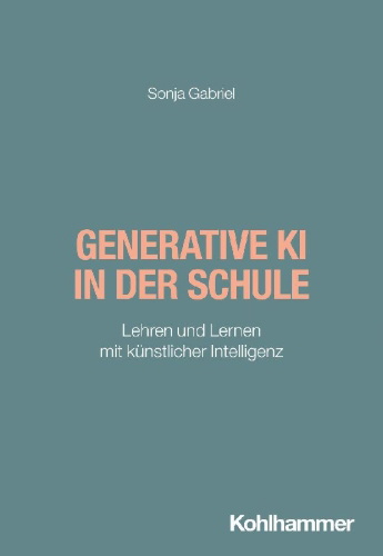 Buchcover und Innenansicht für das Buch: Generative KI in der Schule