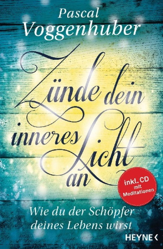 Buchcover und Innenansicht für das Buch: Zünde dein inneres Licht an