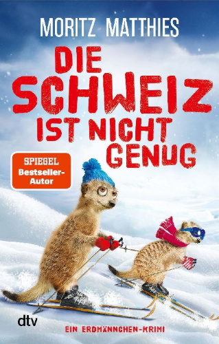Buchcover und Innenansicht für das Buch: Die Schweiz ist nicht genug