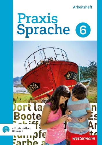Buchcover und Innenansicht für das Buch: Praxis Sprache 6. Arbeitsheft mit interaktiven Übungen. Gesamtschule