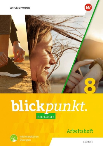 Buchcover und Innenansicht für das Buch: Blickpunkt Biologie. Arbeitsheft 8 mit interaktiven Übungen. Für Sachsen
