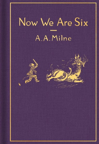 Buchcover und Innenansicht für das Buch: Now We Are Six: Classic Gift Edition