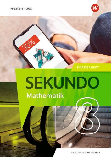 Buchcover und Innenansicht für das Buch: Sekundo 8. Förderheft. Mathematik für differenzierende Schulformen. Für Nordrhein-Westfalen