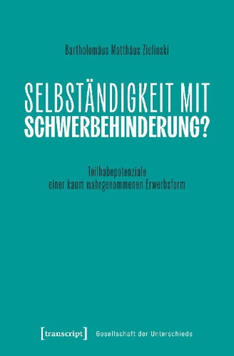 Buchcover und Innenansicht für das Buch: Selbständigkeit mit Schwerbehinderung?