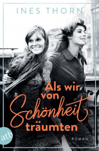 Buchcover und Innenansicht für das Buch: Als wir von Schönheit träumten