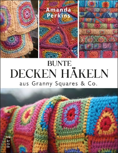 Buchcover und Innenansicht für das Buch: Bunte Decken häkeln aus Granny Squares & Co.