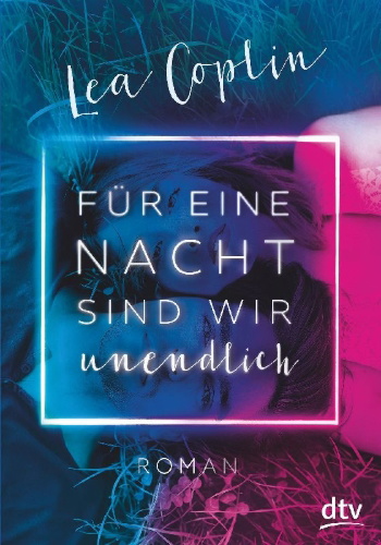 Buchcover und Innenansicht für das Buch: Für eine Nacht sind wir unendlich