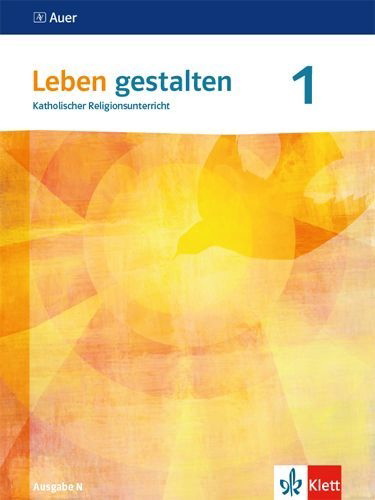 Buchcover und Innenansicht für das Buch: Leben gestalten 1. Schülerbuch Klasse 5/6. Ausgabe N