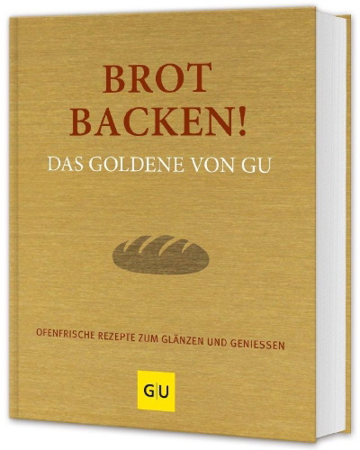 Buchcover und Innenansicht für das Buch: Brot backen! Das Goldene von GU