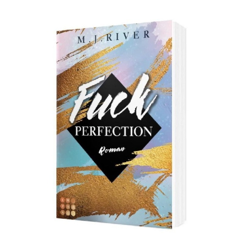 Buchcover und Innenansicht für das Buch: Fuck Perfection (Fuck-Perfection-Reihe 1)